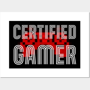Certified Gamer Posters and Art